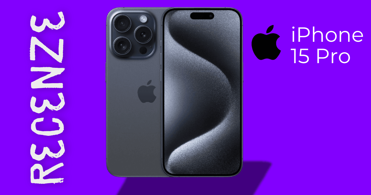 Recenze Apple iPhone 15 pro